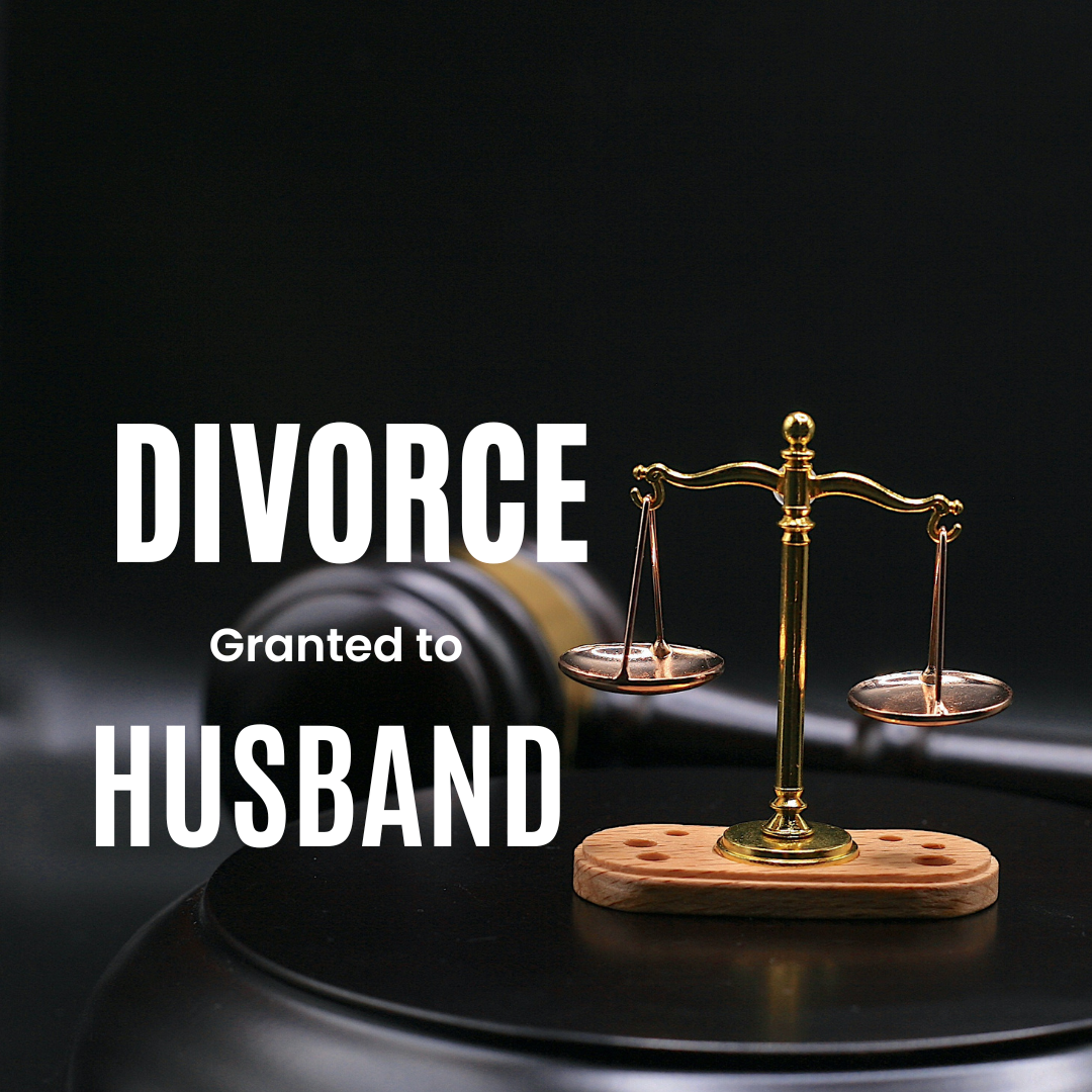 Divorce to husband on the Ground of Cruelty by wife