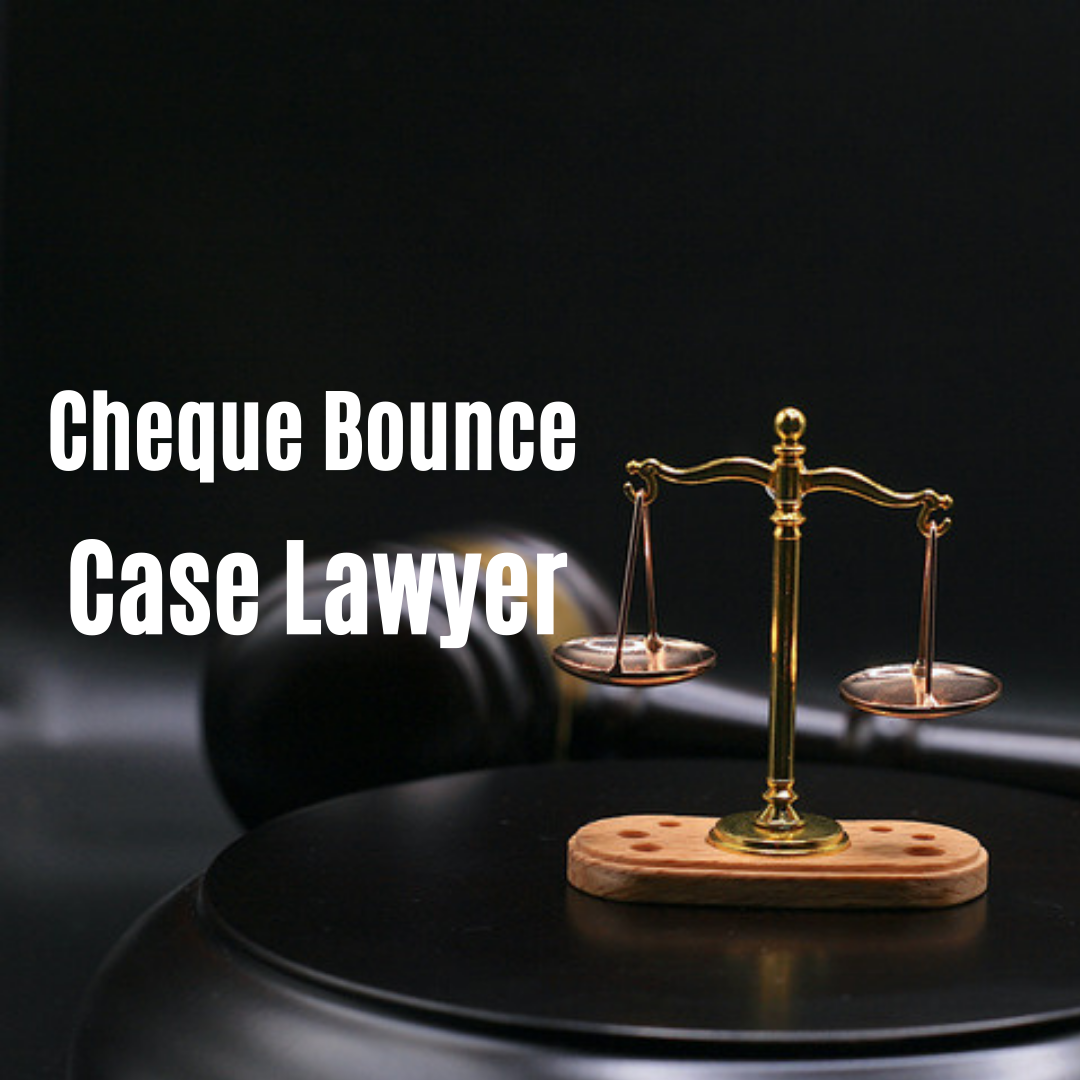 Cheque Bounce Case Advocate in Rohini Court | Call 8800543454